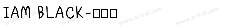 IAM BLACK字体转换